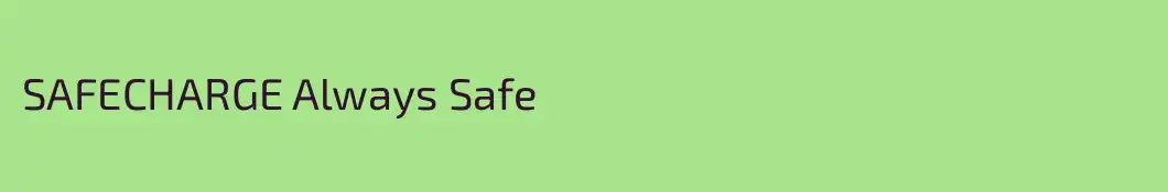 SAFECHARGE Always Safe